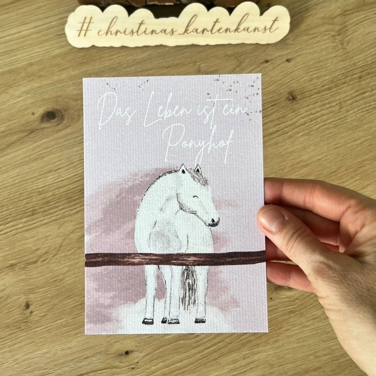 Grußkarte Das Leben ist ein Ponyhof von Christinas Kartenkunst